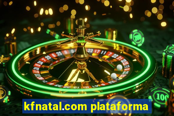 kfnatal.com plataforma